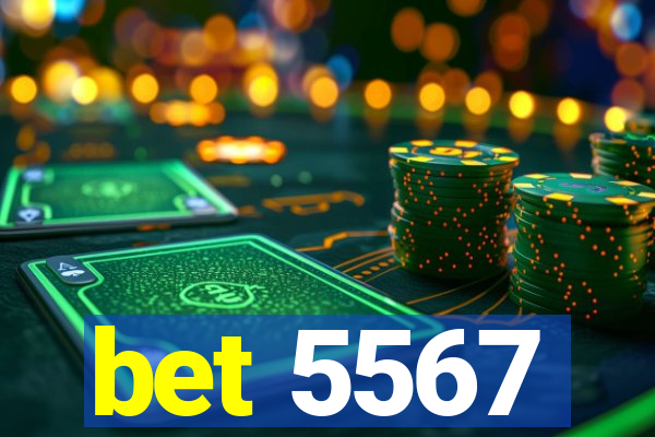 bet 5567